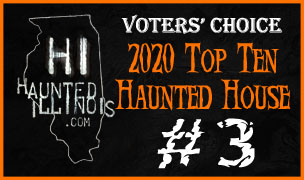 Voted a Top 10 Haunted House in 2020 at HauntedIllinois.com